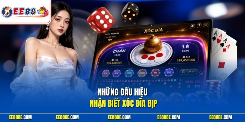 Những dấu hiệu nhận biết Xóc Đĩa bịp