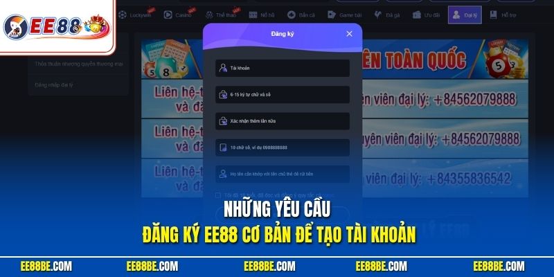  Những yêu cầu đăng ký EE88 cơ bản để tạo tài khoản 